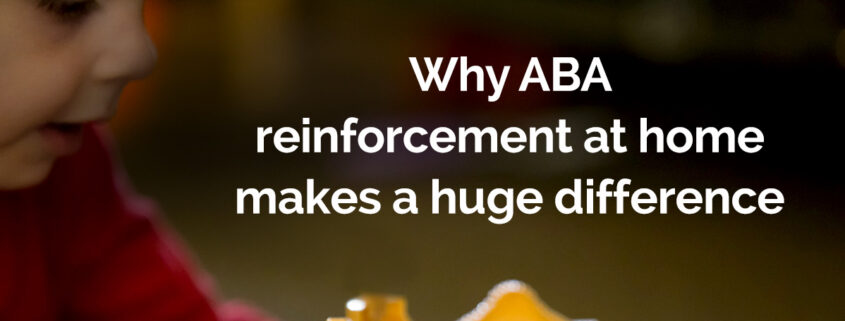 Genesis ABA Therapy Reinforcement at home